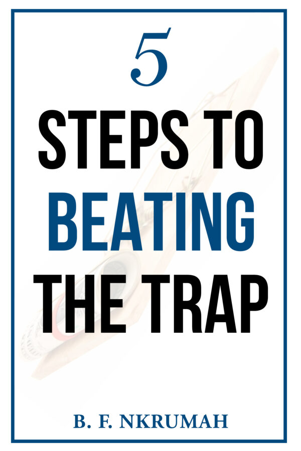 5 Steps To Beating The Trap